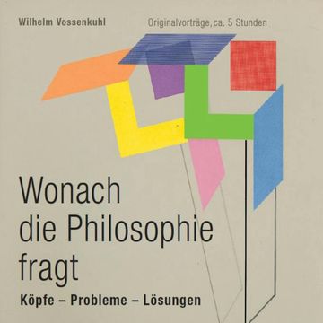 Wonach die Philosophie fragt audiobook, Wilhelm Vossenkuhl