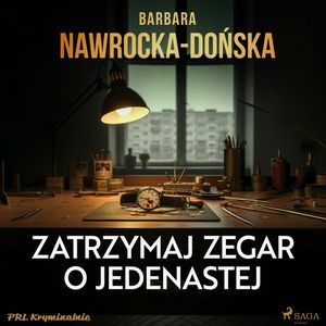 Zatrzymaj zegar o jedenastej, Barbara Nawrocka-Dońska
