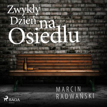 Zwykły dzień na osiedlu audiobook, Marcin Radwański