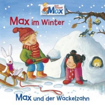 10: Max im Winter / Max und der Wackelzahn audiobook, Christian Tielmann