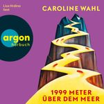 1999 Meter über dem Meer (Ungekürzte Lesung)