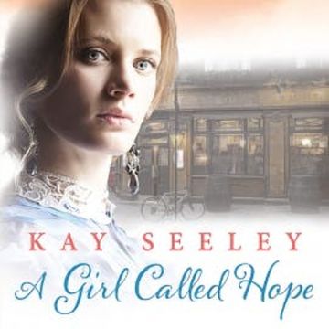 A Girl Called Hope audiobook, Kay Seeley