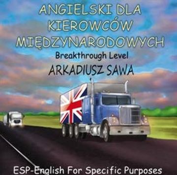 Angielski dla kierowców międzynarodowych audiobook, Arkadiusz Sawa