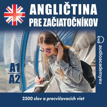 Angličtina - slovná zásoba pre začiatočnikov A1, A2 audiobook, Audioacademyeu