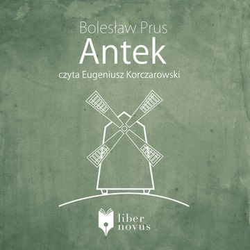 Antek audiobook, Bolesław Prus