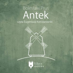 Antek, Bolesław Prus