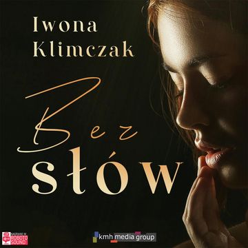 Bez słów audiobook, Iwona Klimczak