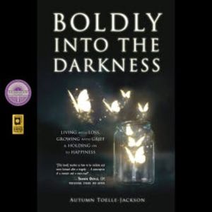 Boldly into the Darkness, Autumn Toelle-Jackson
