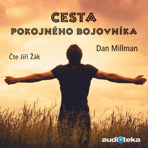Cesta pokojného bojovníka, Dan Millman