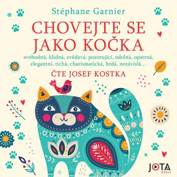 Chovejte se jako kočka audiobook, Stéphane Garnier