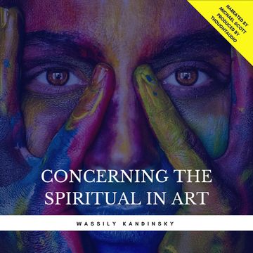 Concerning The Spiritual In Art audiobook, Wassily Kandinsky