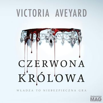 Czerwona królowa audiobook, Victoria Aveyard