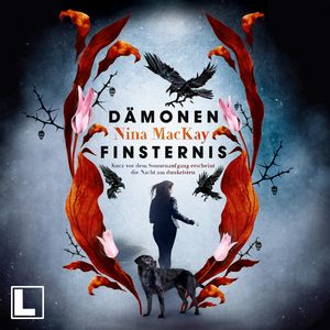 Dämonenfinsternis - Kurz vor dem Sonnenaufgang erscheint die Nacht am dunkelsten - Dämonentage, Band 3 (ungekürzt), Nina MacKay