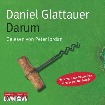 Darum audiobook, Daniel Glattauer