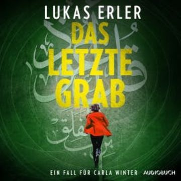 Das letzte Grab - Ein Fall für Carla Winter audiobook, Lukas Erler