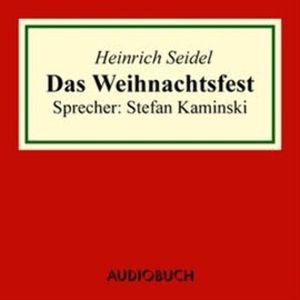 Das Weihnachtsfest, Heinrich Seidel