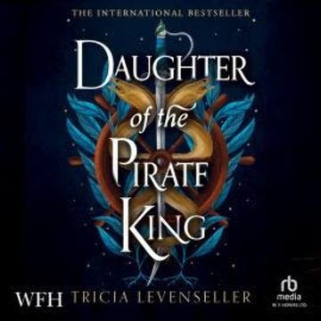 Daughter of the Pirate King audiobook, Tricia Levenseller