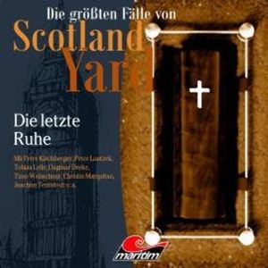 Die größten Fälle von Scotland Yard, Folge 68: Die letzte Ruhe (ungekürzt), Markus Duschek