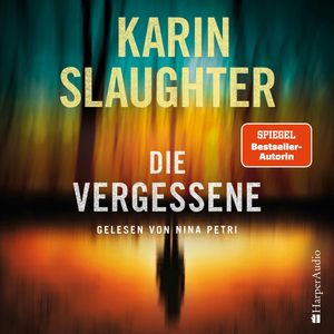 Die Vergessene (ungekürzt), Karin Slaughter