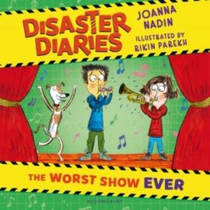 Disaster Diaries: The Worst Show Ever, Joanna Nadin