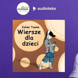Dlaczego warto dzieciom czytać wiersze?, Anna Jankowska