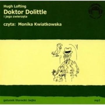 Doktor Dolittle i jego zwierzęta audiobook, Hugh Lofting