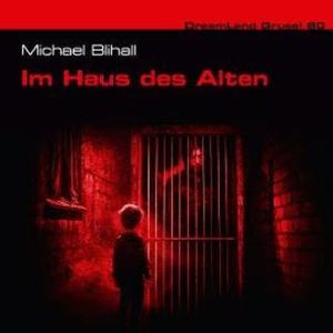 Dreamland Grusel, Folge 80: Im Haus des Alten (ungekürzt), Michael Blihall