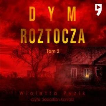 Dym Roztocza audiobook, Wioletta (Niewyparzona Pudernica) Pyzik