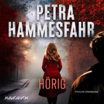 Hörig audiobook, Petra Hammesfahr
