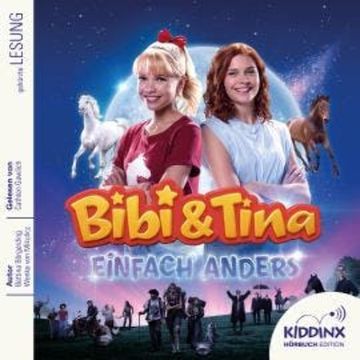 Hörbuch 5. Kinofilm: Einfach Anders - Bibi & Tina (Gekürzt) audiobook, Bettina Börgerding, Wenka von Mikulicz
