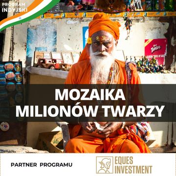 Indie: mozaika milionów twarzy | Program Indyjski odc. 6 audiobook, Mateusz Grzeszczuk