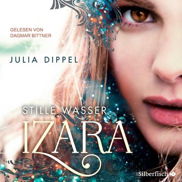 Stille Wasser audiobook, Julia Dippel