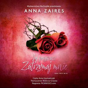 Jej porywacz. Zatrzymaj mnie, Anna Zaires