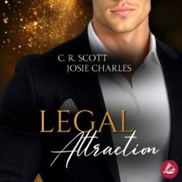 Legal Attraction audiobook, C. R. Scott