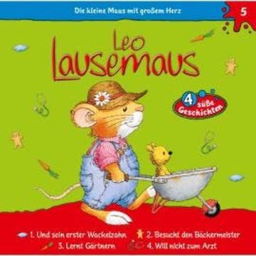 Leo Lausemaus, Folge 5: Leo und sein erster Wackelzahn audiobook, Maren Hargesheimer
