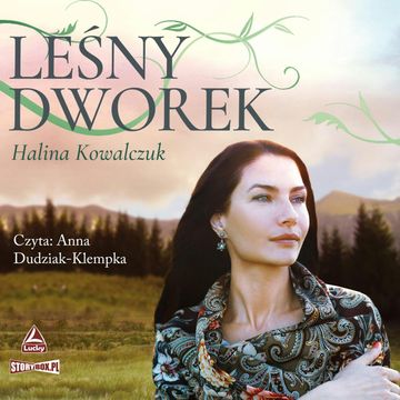 Leśny dworek audiobook, Halina Kowalczuk