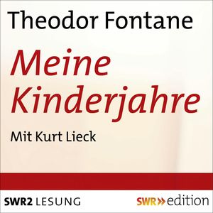 Meine Kinderjahre, Theoder  Fontane
