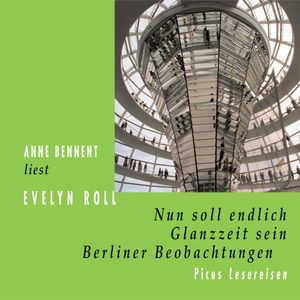 Nun soll endlich Glanzzeit sein, Evelyn Roll