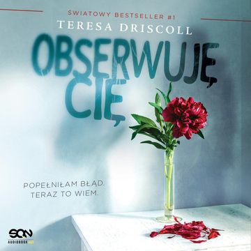 Obserwuję cię audiobook, Teresa Driscoll