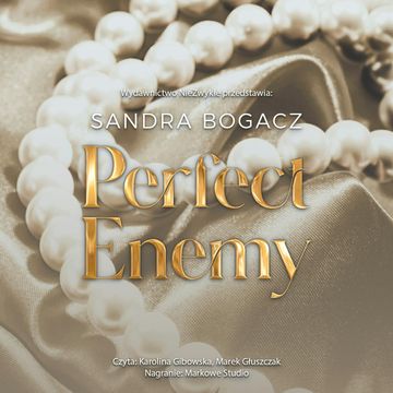 Perfect enemy audiobook, Sandra Bogacz