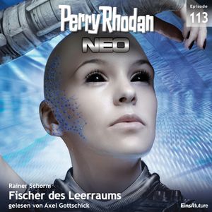 Fischer des Leerraums (Perry Rhodan Neo 113), Rainer Schorm