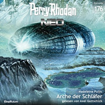 Perry Rhodan Neo 176: Arche der Schläfer audiobook, Madeleine Puljic