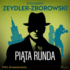 Piąta runda, Zygmunt Zeydler-Zborowski