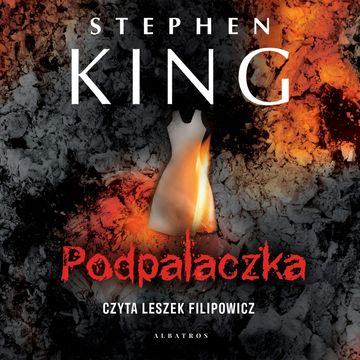 Podpalaczka audiobook, Stephen King