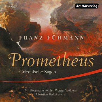Prometheus: Griechische Sagen audiobook, Franz Fühmann