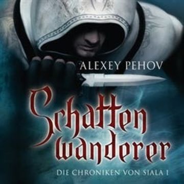 Schattenwanderer audiobook, Alexey Pehov