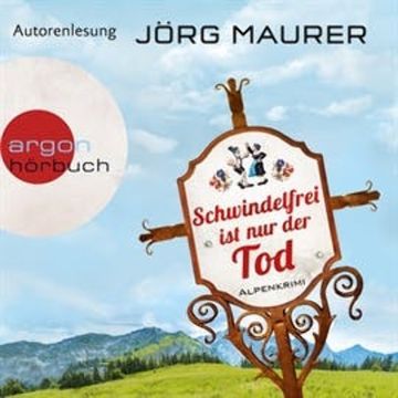 Schwindelfrei ist nur der Tod - Alpenkrimi (Kommissar Jennerwein 8) audiobook, Jörg Maurer