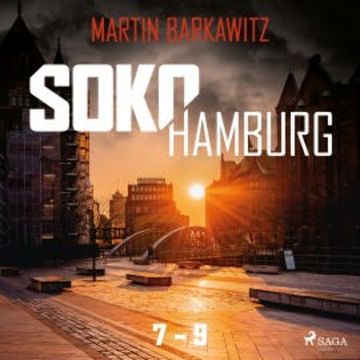 Soko Hamburg 7-9 audiobook, Martin Barkawitz