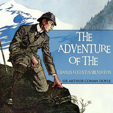 The Adventure of Charles Augustus Milverton - Sherlock Holmes, Book 31 (Unabridged) audiobook, Sir Arthur Conan Doyle