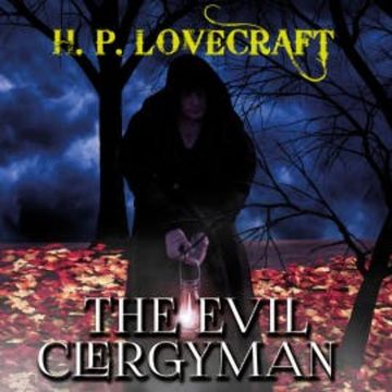 The Evil Clergyman audiobook, H. P. Lovecraft